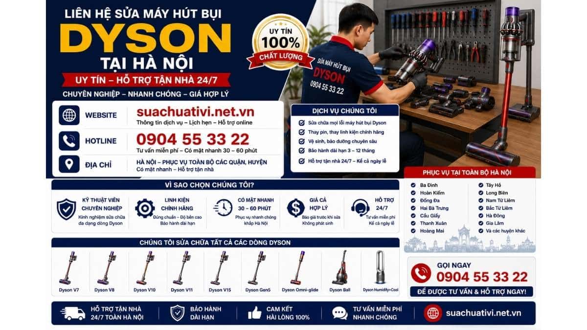 Liên hệ sửa máy hút bụi Dyson tại Hà Nội suachuativi.net.vn 0904 55 33 22 Uy Tín – Hỗ Trợ Tận Nhà 24/7